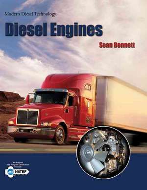 Modern Diesel Technology: Diesel Engines de Sean Bennett