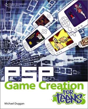 PSP Game Creation for Teens de Michael Duggan