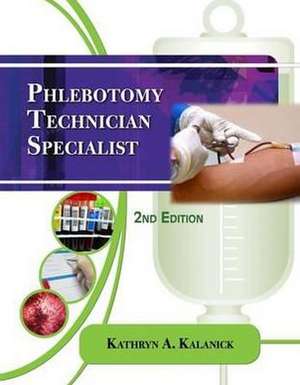 Phlebotomy Technician Specialist de Kathryn A. Kalanick