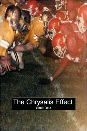 The Chrysalis Effect de Scott Delo