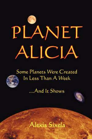 Planet Alicia de Alexis Sixela