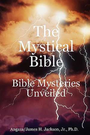 The Mystical Bible de Jr. Jackson, James H.