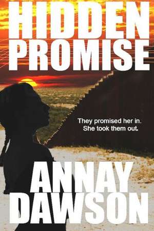 Hidden Promises de Annay Dawson