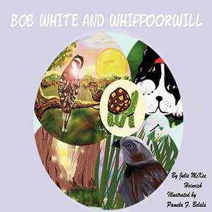 Bob White and Whippoorwill de Julie Heinrich