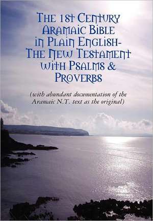 The Original Aramaic New Testament in Plain English de David Bauscher