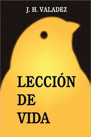 Lección de Vida de José Hernández Valadez