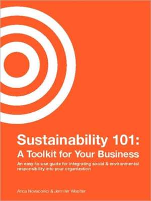 Sustainability 101: A Toolkit for Your Business de Anca Novacovici