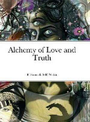 Alchemy of Love and Truth de Francesca Simonelli