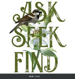 ASK. SEEK. FIND. de Maylin Torres Ramirez