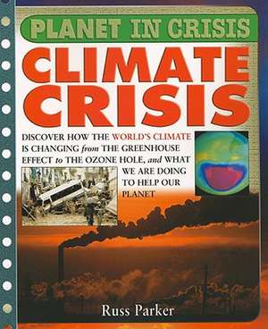 Climate Crisis de Russ Parker