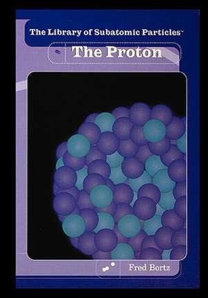 The Proton de Fred Bortz