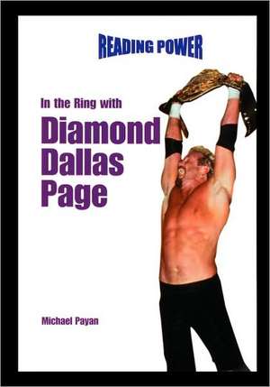 In the Ring with Diamond Dallas Page de Michael Payan