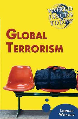 Global Terrorism de Leonard Weinberg