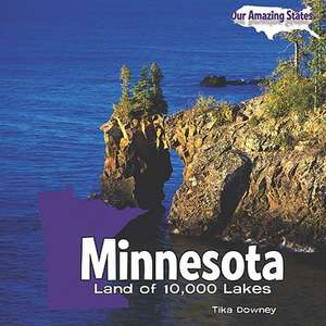 Minnesota: Land of 10,000 Lakes de Tika Downey