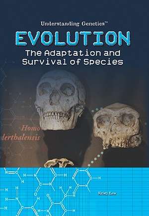 Evolution: The Adaptation and Survival of Species de Kristi Lew