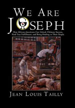 We Are Joseph de Jean Louis Tailly