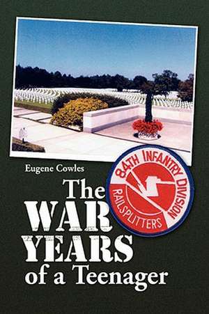 Cowles, E: War Years of a Teenager