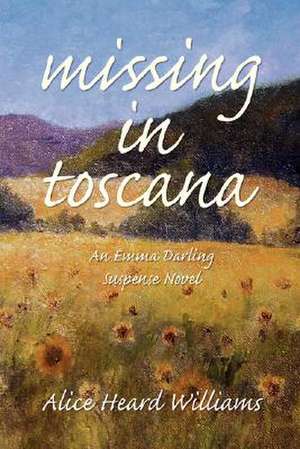 Williams, A: Missing in Toscana