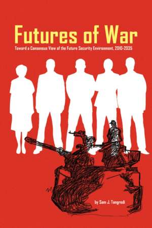 Futures of War de Sam J. Tangredi