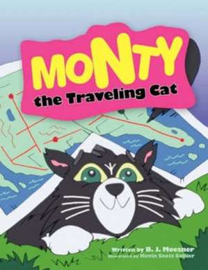 Monty the Traveling Cat de B. J. Moesner