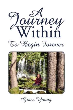 A Journey Within de Grace Young