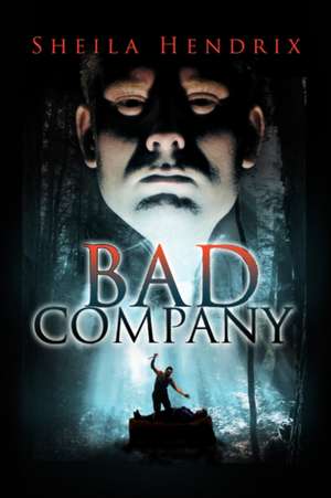 Bad Company de Sheila Hendrix