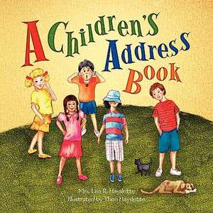 A Children's Address Book de Lisa R. Hayslette