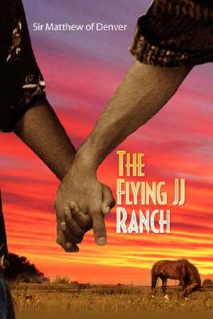 The Flying Jj Ranch de Matthew Of Denver Matthew of Denver