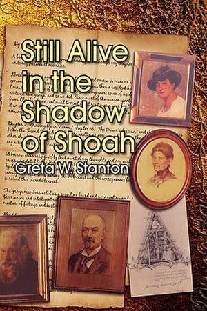 Stanton, G: Still Alive in the Shadow of Shoah