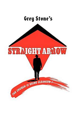 Stone, G: Straight Arrow