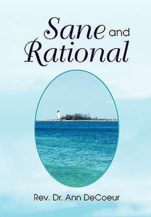 Sane and Rational de Rev Ann Decoeur