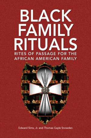 Black Family Rituals de Edward Sims Jr.