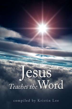 Jesus Teaches the Word de Kristin Lee