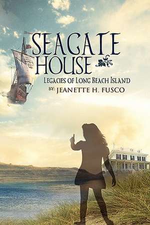 Seagate House de Jeanette H. Fusco