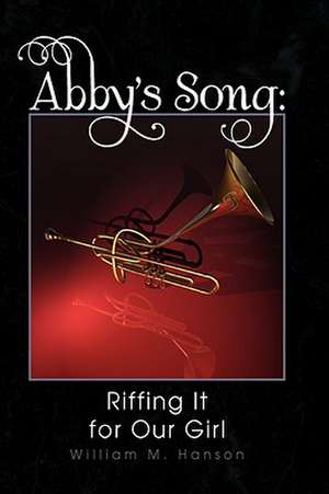 Abby's Song de William M. Hanson