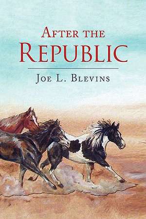 After the Republic de Joe L. Blevins