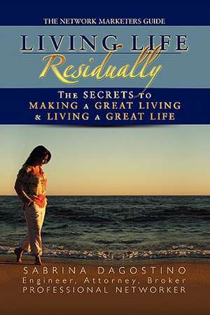 Living Life Residually de Sabrina Dagostino