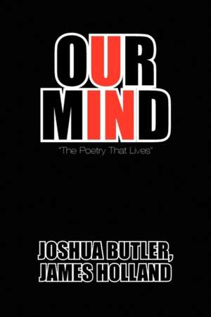 Our Mind de Joshua James Holland Butler