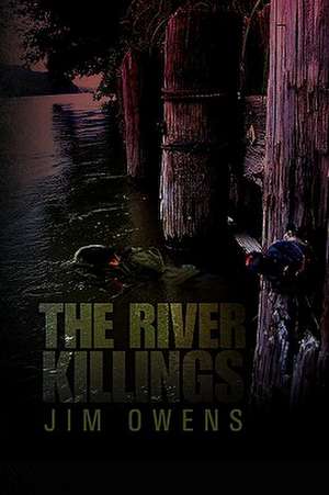 Owens, J: River Killings