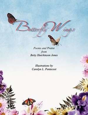 Butterfly Wings de Betty Hutchinson Jones