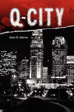 Q-City de James R. Johnson