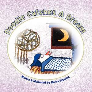 Doodle Catches a Dream de Marisa Sagarese