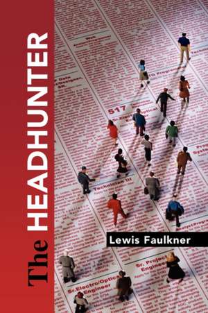 The Headhunter de Lewis Faulkner