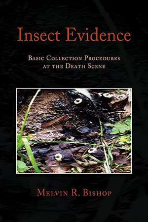 Bishop, M: Insect Evidence