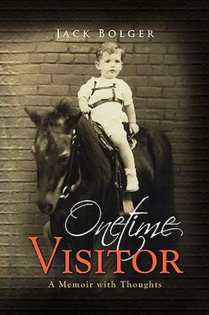 Onetime Visitor de Jack Bolger