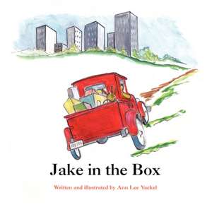 Jake in the Box de Ann Lee Yackel