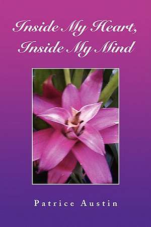 Inside My Heart, Inside My Mind de Patrice Austin