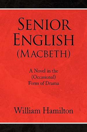 Hamilton, W: Senior English (Macbeth)