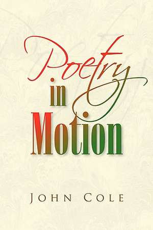 Poetry in Motion de John Cole