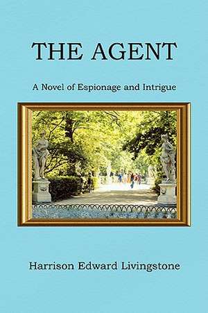 The Agent de Harrison Edward Livingstone